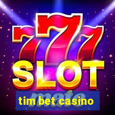 tim bet casino